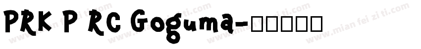 PRK P RC Goguma字体转换